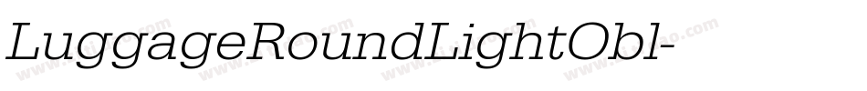 LuggageRoundLightObl字体转换