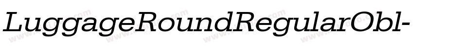 LuggageRoundRegularObl字体转换