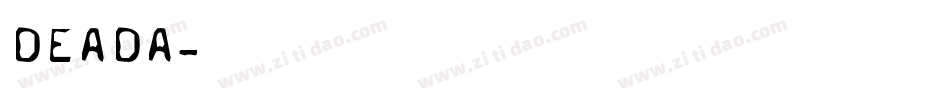 DEADA字体转换