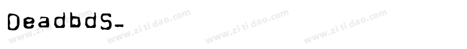 DeadbdS字体转换