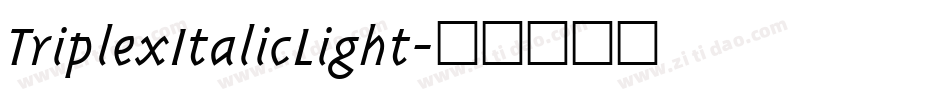 TriplexItalicLight字体转换