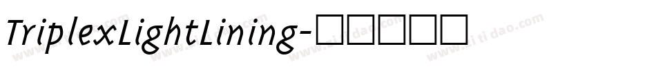 TriplexLightLining字体转换