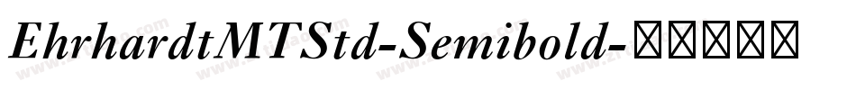 EhrhardtMTStd-Semibold字体转换