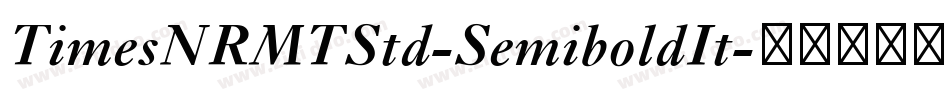 TimesNRMTStd-SemiboldIt字体转换