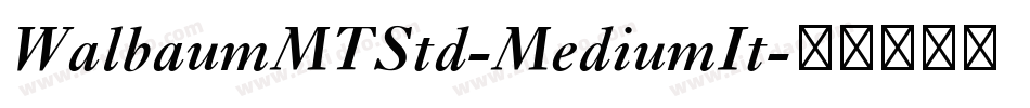 WalbaumMTStd-MediumIt字体转换