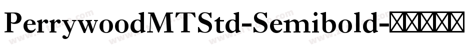 PerrywoodMTStd-Semibold字体转换