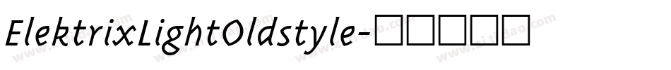 ElektrixLightOldstyle字体转换