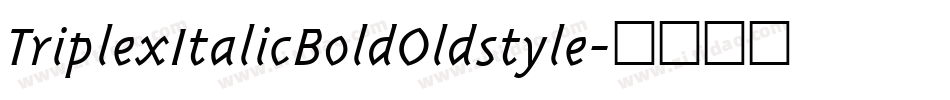TriplexItalicBoldOldstyle字体转换