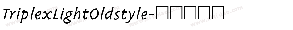 TriplexLightOldstyle字体转换