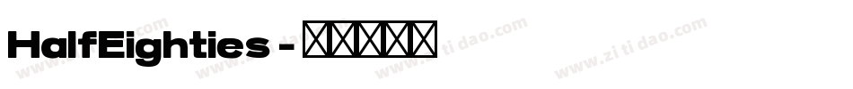 HalfEighties字体转换