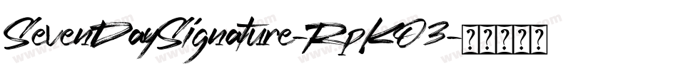 SevenDaySignature-RpKO3字体转换