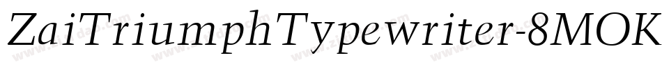 ZaiTriumphTypewriter-8MOKZ字体转换