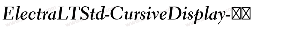 ElectraLTStd-CursiveDisplay字体转换