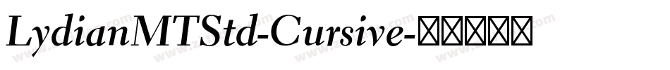 LydianMTStd-Cursive字体转换