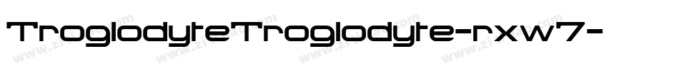 TroglodyteTroglodyte-rxw7字体转换