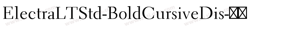 ElectraLTStd-BoldCursiveDis字体转换