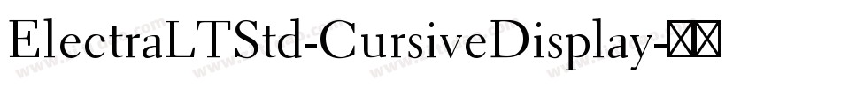 ElectraLTStd-CursiveDisplay字体转换