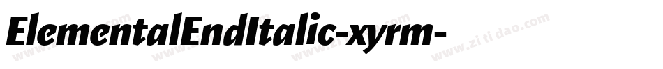 ElementalEndItalic-xyrm字体转换