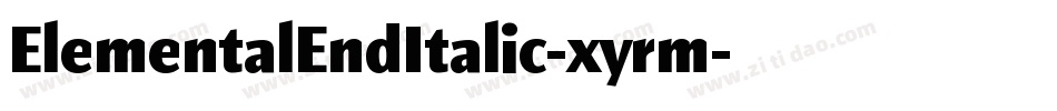 ElementalEndItalic-xyrm字体转换