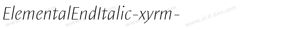 ElementalEndItalic-xyrm字体转换
