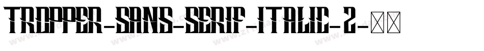 Tropper-Sans-Serif-Italic-2字体转换