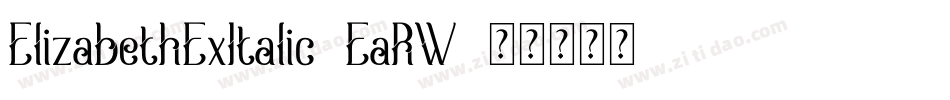 ElizabethExItalic-EaRW字体转换