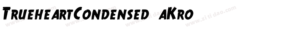 TrueheartCondensed-aKro字体转换