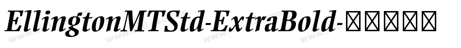 EllingtonMTStd-ExtraBold字体转换