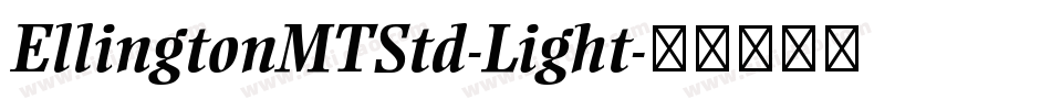 EllingtonMTStd-Light字体转换