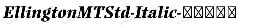 EllingtonMTStd-Italic字体转换