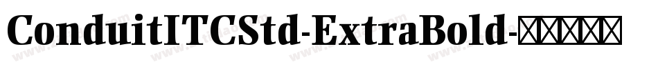 ConduitITCStd-ExtraBold字体转换