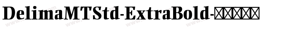 DelimaMTStd-ExtraBold字体转换