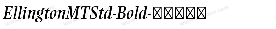 EllingtonMTStd-Bold字体转换
