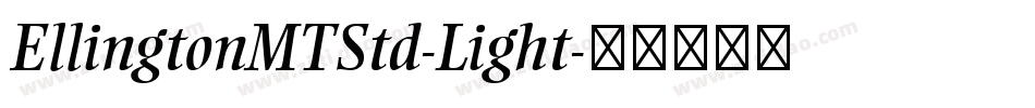 EllingtonMTStd-Light字体转换