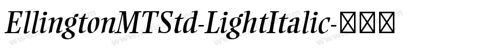 EllingtonMTStd-LightItalic字体转换