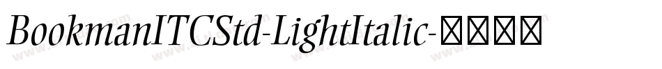 BookmanITCStd-LightItalic字体转换