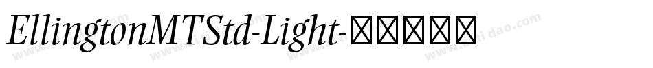 EllingtonMTStd-Light字体转换
