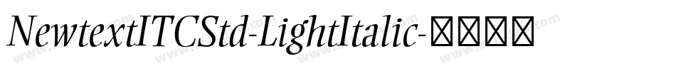 NewtextITCStd-LightItalic字体转换