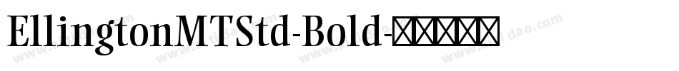 EllingtonMTStd-Bold字体转换