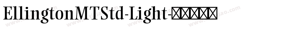 EllingtonMTStd-Light字体转换