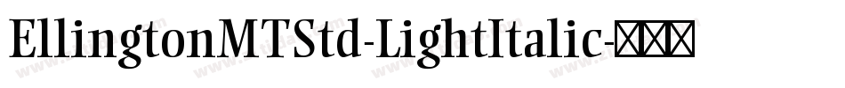 EllingtonMTStd-LightItalic字体转换