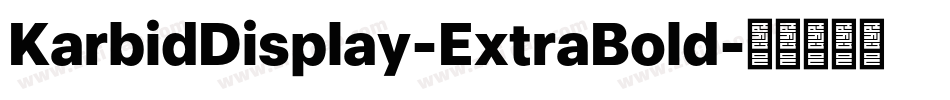 KarbidDisplay-ExtraBold字体转换