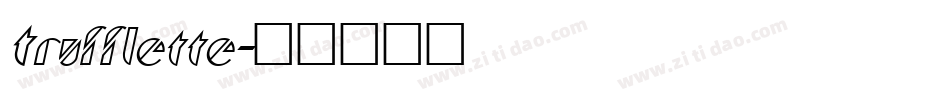 Trufflette字体转换
