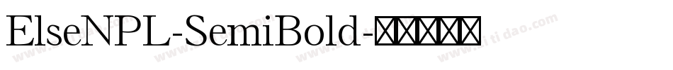 ElseNPL-SemiBold字体转换