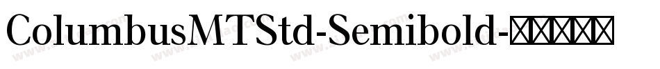 ColumbusMTStd-Semibold字体转换