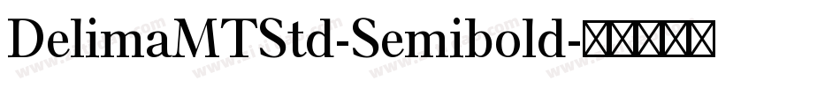 DelimaMTStd-Semibold字体转换