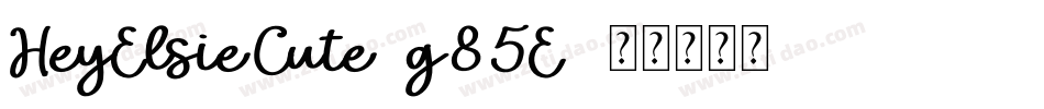 HeyElsieCute-g85E字体转换