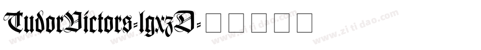 TudorVictors-lgxzD字体转换