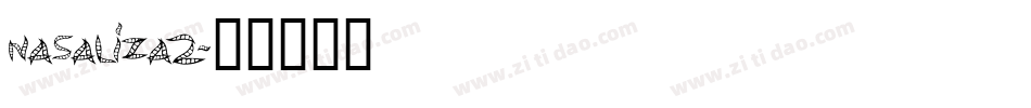 NASALIZA2字体转换
