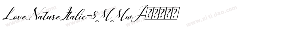 LoveNatureItalic-8MMwJ字体转换